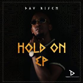 Dav Risen - HOLD ON [EP] [Dav Risen Enterprise]