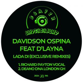 Davidson Ospina, D-Layna - LADA DI (Exclusive Remixes) [Bumpin Underground Records]