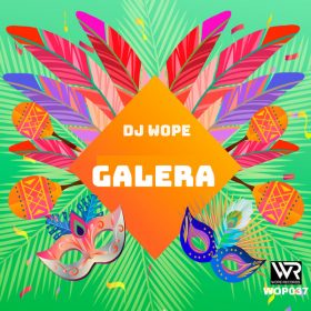 Dj Wope - Galera [Wope Records]