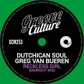 Dutchican Soul, Greg van Bueren - Reckless Girl [Groove Culture]