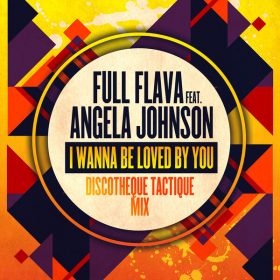 Full Flava, Angela Johnson - I Wanna Be Loved By You (Remix) [Dome Records Ltd]