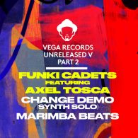 Funki Cadets, Louie Vega, Axel Tosca - Vega Records Unreleased V, Pt. 2 [Vega Records]