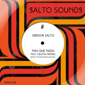 Gregor Salto, Helena Mendes - Mas Que Nada (Remix) [Salto Sounds]