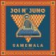 Joi N Juno - Samemala [Canopy]