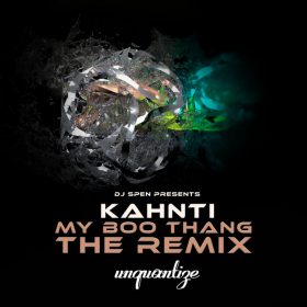 Kahnti - My Boo Thang (The Remix) [unquantize]