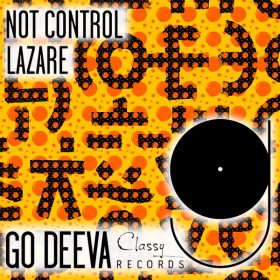 Lazare - Not Control [Go Deeva Records]