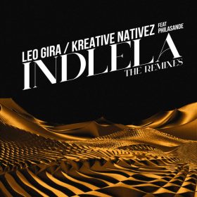 Leo Gira, Kreative Nativez, PhilaSande - Indlela (THE REMIXES) [Villahangar]