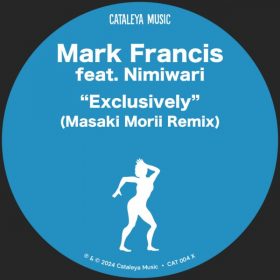 Mark Francis, Nimiwari - Exclusively (Masaki Morii Remix) [Cataleya Music]