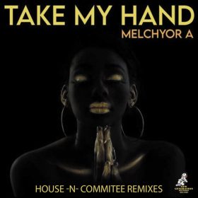 Melchyor A - Take My Hand (House-N-Committee Remixes) [New Generation Records]