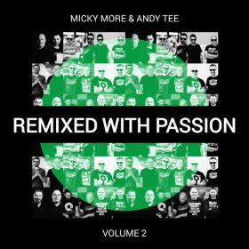 Micky More & Andy Tee - Remixed With Passion, Vol. 2 [Groove Culture]