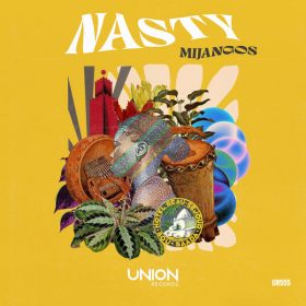 Mijangos - NASTY [Union Records]