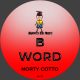 Norty Cotto - B Word [Naughty Boy Music]