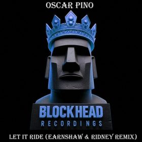 Oscar Pino - Let It Ride (Earnshaw & Ridney Remix) [Blockhead Recordings]