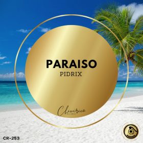 Pidrix - Paraiso [Chivirico Records]