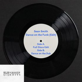 Sean Smith - Dance On The Funk (EDIT) [Smooth Edits]