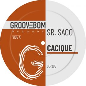 Sr. Saco - Cacique [Groovebom Records]