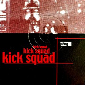 The Kick Squad - Truth E.P [Peng]