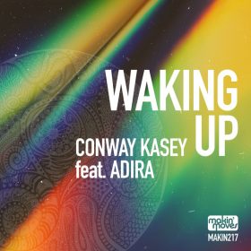 Conway Kasey, Adira Kasey - Waking Up [Makin Moves]