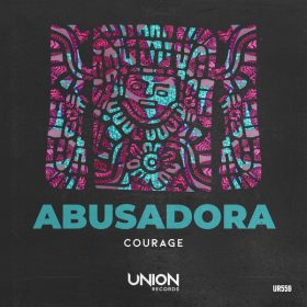 Courage - ABUSADORA [Union Records]