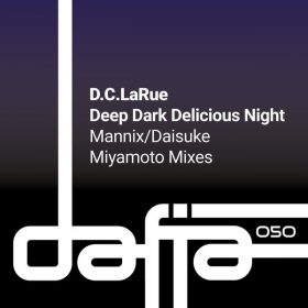 D.C. LaRue - Deep Dark Delicious Night [Dafia Records]