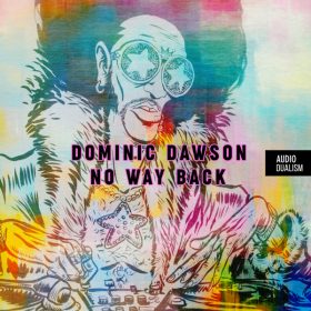 Dominic Dawson - No Way Back [Audio Dualism records]