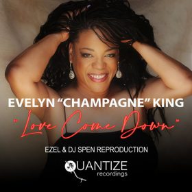 Evelyn Champagne King - Love Come Down (Ezel and DJ Spen Reproduction) [Quantize Recordings]