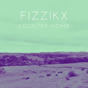 Fizzikx - Country Home [Vibe n Soul Music]