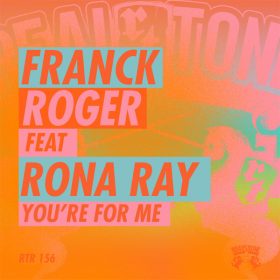 Franck Roger, Rona Ray - You're For Me [Real Tone Records]