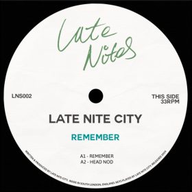 Late Nite City - Remember EP [Late Nites]