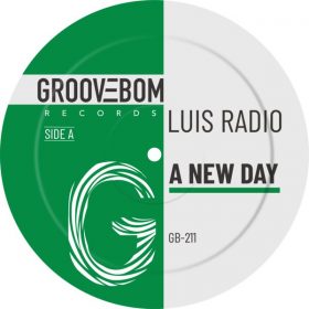 Luis Radio - A New Day [Groovebom Records]