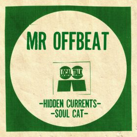 Mr Offbeat - Hidden Currents - Soul Cat [Local Talk]