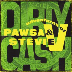 PAWSA, Adventures Of Stevie V - Dirty Cash (Money Talks) [Altra Moda Music]