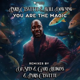 Paris Cesvette, Will Downing - You Are The Magic [Quantize Recordings]