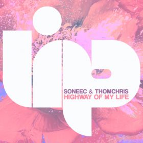 Soneec, ThomChris - Highways Of My Life [LIP]