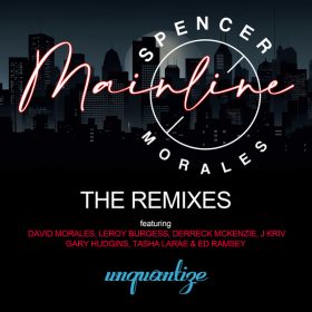 Spencer Morales - Mainline (The Remixes) [unquantize]