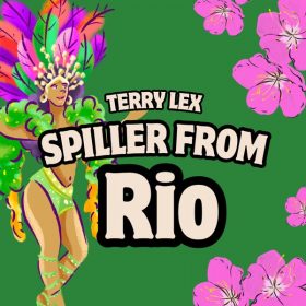 Terry Lex - Spiller From Rio [Push On Music]