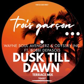 Wayne Soul Avengerz, Odyssey Inc., Bobbi Depasois - Dusk Till Dawn [Trois Garcon]