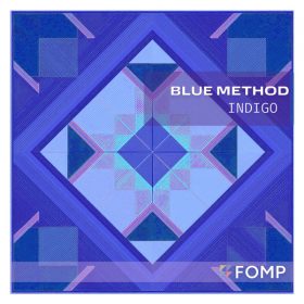 Blue Method - Indigo [FOMP]