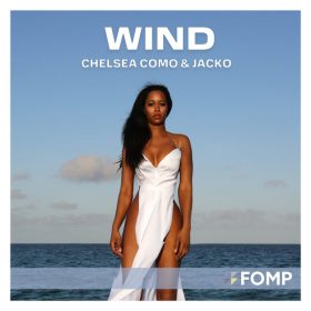 Chelsea Como, Jacko - Wind [FOMP]