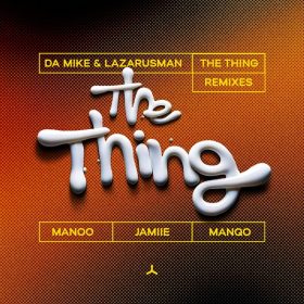 Da Mike, Lazarusman - The Thing Remixes [Connected Frontline]