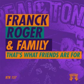 Franck Roger, Family - That's What Friends Are For [Real Tone Records]