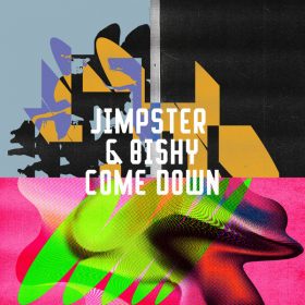 Jimpster, Bishy - Come Down [Freerange]