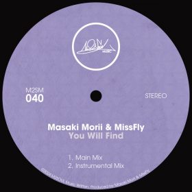 Masaki Morii, MissFly - You Will Find [M2SOUL Music]