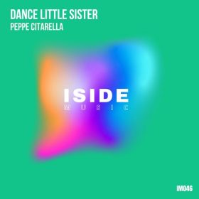 Peppe Citarella - Dance Little Sister [Iside Music]