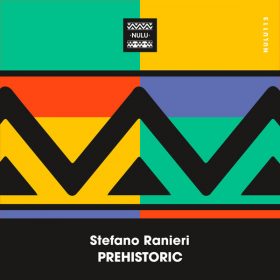 Stefano Ranieri - Prehistoric [Nulu]