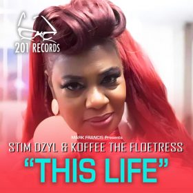 Stim Dzyl, Koffee The Floetress - This Life (The Remixes) [201 Records]