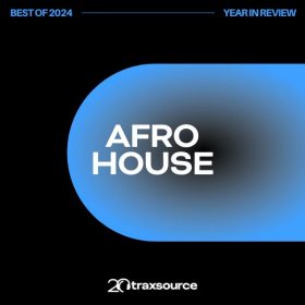 Traxsource - Top 200 Afro House of 2024 [Essential Afro House]