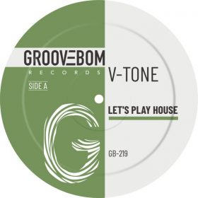 V-Tone - Let's Play House [Groovebom Records]