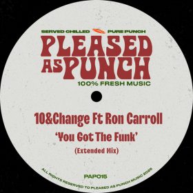 10&Change, Ron Carroll - You Got The Funk [Pleased As Punch]