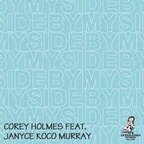 Corey Holmes, Janyce Koco Murray - By My Side [New Generation Records]